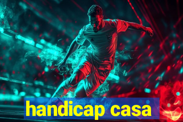 handicap casa